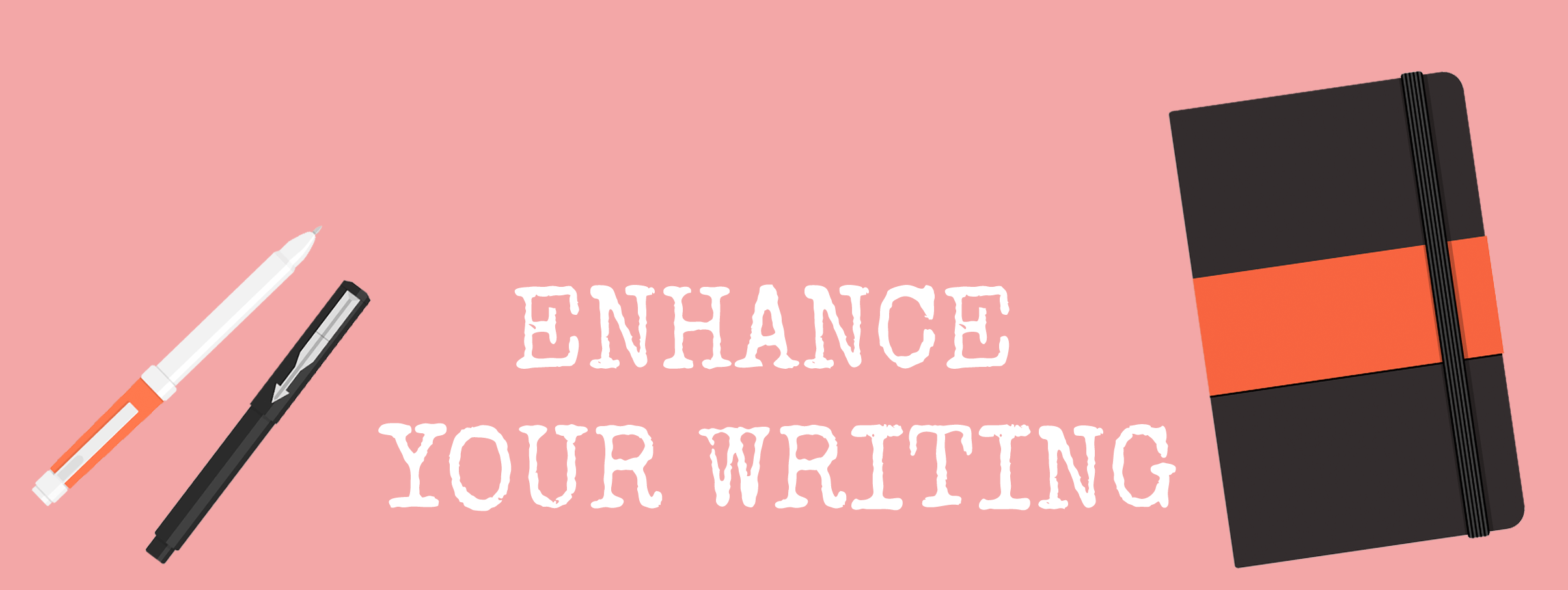 Enhance Your Writing